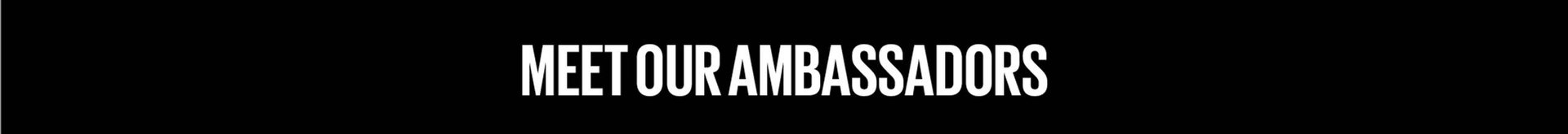 B11494 MNY Eyes Up banner heading   meet our ambassadors